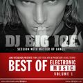 DJ BIGICE - Best Of Electronic Music vol. 1 (Tech House & Techno)