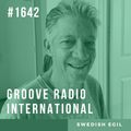 Groove Radio Intl #1642: Swedish Egil