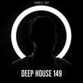 Deep House 149