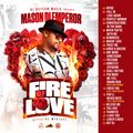 DJ DOTCOM PRESENTS MASON DI EMPEROR OFFICIAL MIXTAPE (FIRE OF LOVE)