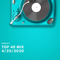 DJ Erock Top 40 Mix 4-25-2020