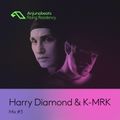 The Anjunabeats Rising Residency with Harry Diamond & K-MRK #3