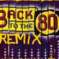 BACK TO THE   80 S REMIX