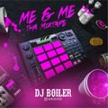 DJ Boiler – Me & Me Mix (Mixtape)