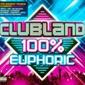 Clubland 100%  Euphoric CD 2