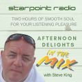 Steve King Soulful Sounds | Starpoint Radio | Thursday Late Afternoon Show March 28th