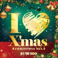 I Love X'mas -Christmas Mix-