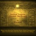 Ambient Treasures vol.1 (Towards The Dream)