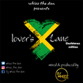Lover's lane(caribbean edition)-Dj Whizz The Don
