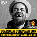 Brother Culture - Goa Sunsplash 2017 - Main Stage Set (LIVE)