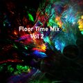 FLOOR TIME MIX VOL 2 .Reworks of Hits