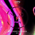 Sasha presents Last Night On Earth | Show 072 (August 2021)