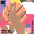 Franchise Radio w/ Fit of Body - 12th February 2021
