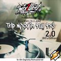 DJ KLU - Trip Mixx In Full FX 2.0 80s Edition