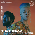 The Thread feat. Blue Lab Beats (15/07/2022)