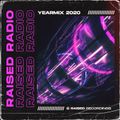 Raised Recordings Presents Raised Radio Yearmix 2020