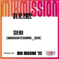SSL Pioneer DJ Mix Mission 2022 - Sebi (WasIssnTeschno_Sebi)