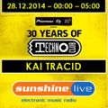 28.12.2014 - 30 Years of Technoclub - Sunshine Live Broadcast - Kai Tracid