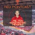 Red PointCast S4 Ep.5 - Με τον Κωνσταντίνο Μελάγιες