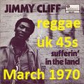 MARCH 1970: Reggae UK 45s