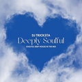 DJ Tricksta - Deeply Soulful