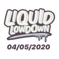 Liquid Lowdown 04-05-2020 on New Zealand's base FM 107.3