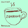 Chai and Chill 015 - IAMRISHA [23-02-2018]