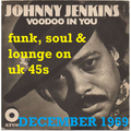 DECEMBER 1969 Volume II: Funk, soul & lounge on UK 45s