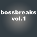 Bossbreaks Vol. 1