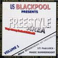 US Blackpool Freestyle Area Vol 1