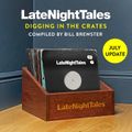 Late Night Tales: Digging In The Crates (July 2022)