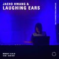 Jaeho Hwang & Laughing Ears - 13th April 2020