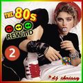 DJ Chrissy - The 80's Rewind Mix Vol 2 (Section The 80's Part 4)