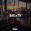 BREATH - Deep & Melodic House Mix (Live Recorded at RIU Hotels & Resorts, Maldives 12.03.2021)