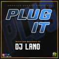 PLUG IT - DJ LANO
