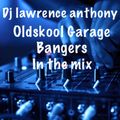 dj lawrence anthony oldskool garage bangers in the mix 458