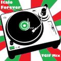 Italo Forever TGIF Mix by DJose