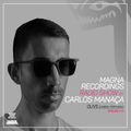 Magna Recordings Radio Show by Carlos Manaça 213 | Olivs [Portugal]