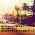 STRICTLY 45s SPECIAL >STRICTLY YACHT #3<