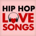 Hip Hop Love Songs Valentine's Day!