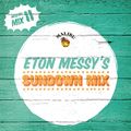 Play 11: Eton Messy's Sundown Mix