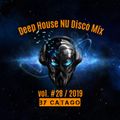 Deep House NU Disco Mix vol. #28 / 2019 by Catago
