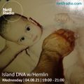 Island DNA w/ Hemlin - 4th August 2021