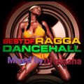 Best of dancehall ragga mix and upload by Deejay Mosha Clax