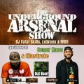 The Underground Arsenal Show with Special Guests Senor Kaos & Illastrate