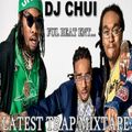 DJ CHUI - EXCLUSIVE HIPHOP & TRAP MXTAPE VOL 2
