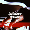 Intimacy Issues 007 - Zokhuma [29-03-2019]