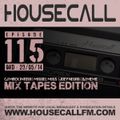 Housecall EP#115 (29/05/14) Mixtapes Edition