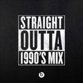 Straight Outta 1990's Mix Vol.1
