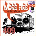 More Fire Show Ep409 (Full Show) April 6th 2023 hosted by Crossfire from Unity Sound